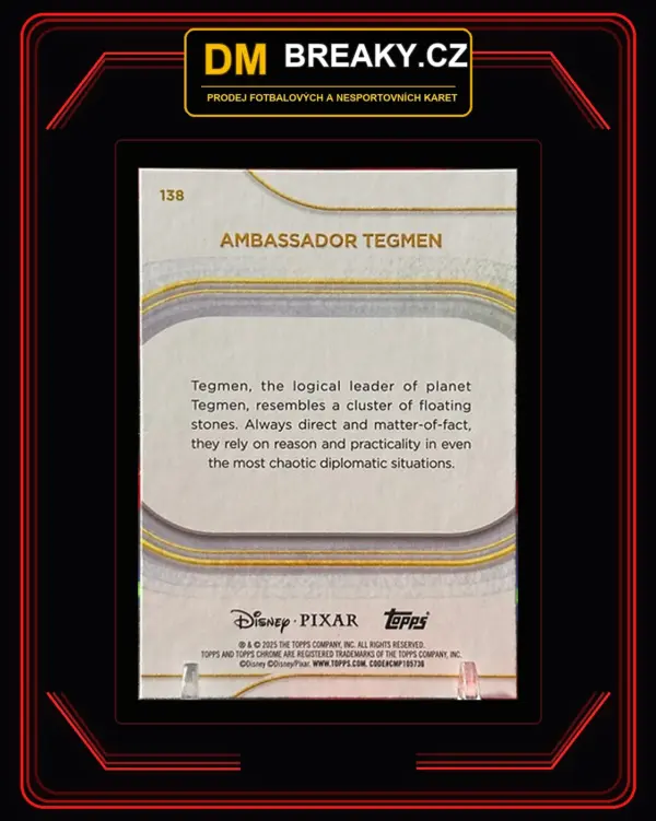 2025 Topps chrome Disney/Pixar - Ambassador Tegmen