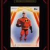 2026 Topps Disney neon - Mr.Incredible