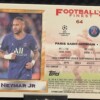 21/22 Topps Finest UEFA - Neymar jr.