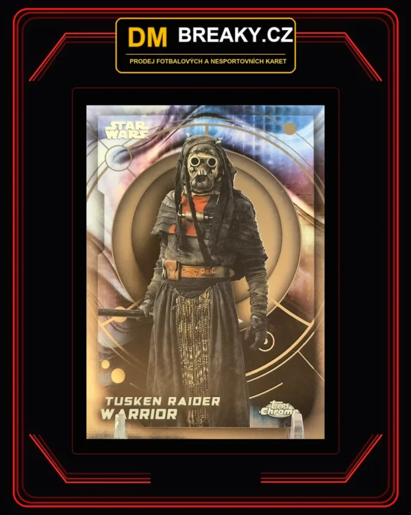 2026 Star Wars chrome - Tusken Raider warrior